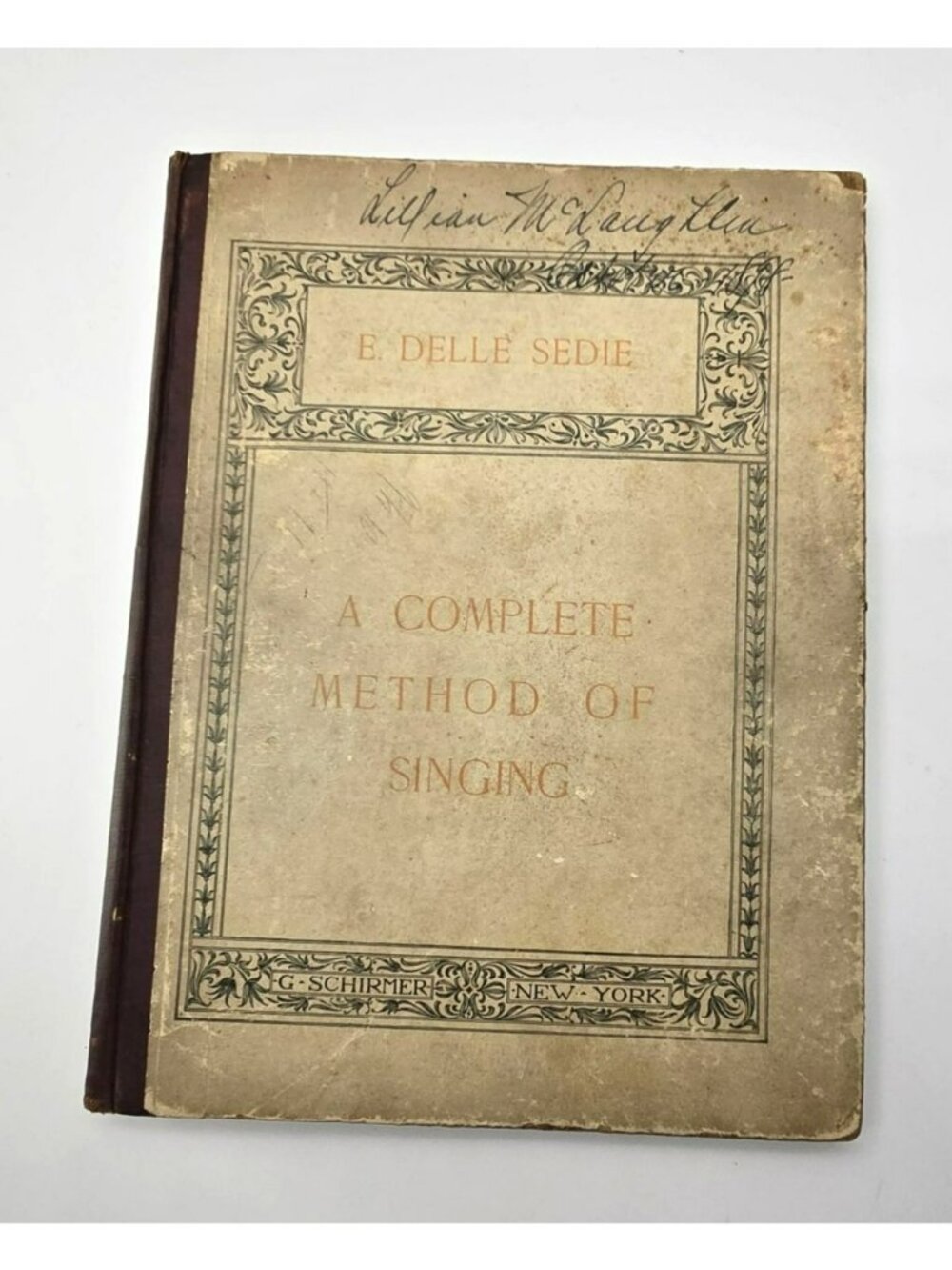Antique Music Book E. Delle Sedie "A Complete Method Of Singing" 1894 CM2318